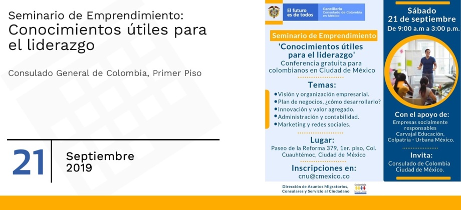 El Consulado de Colombia en México invita al seminario sobre emprendimiento que realizará este sábado 21 de septiembre de 2019