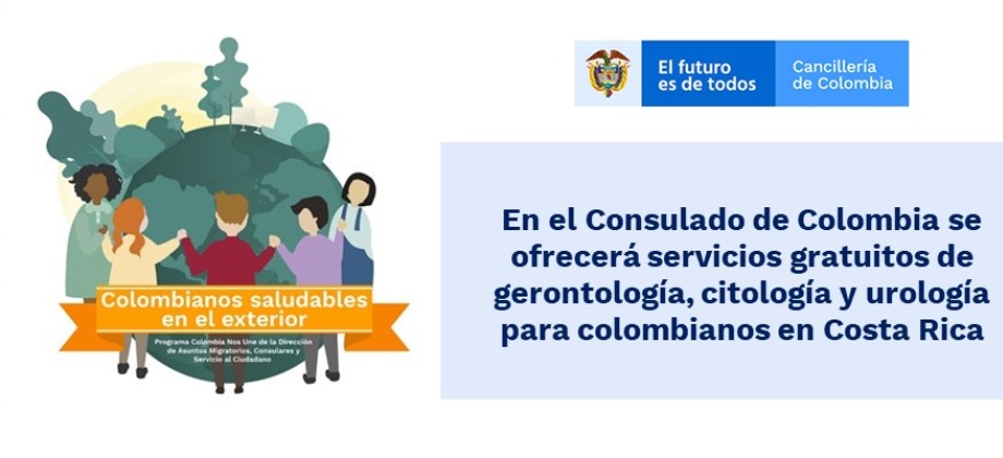 En el Consulado de Colombia se ofrecerá servicios gratuitos de gerontología, citología y urología para colombianos 