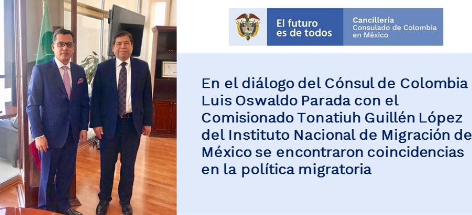 Diálogo del Cónsul de Colombia Luis Oswaldo Parada con el Comisionado Tonatiuh Guillén López del Instituto Nacional de Migración de México