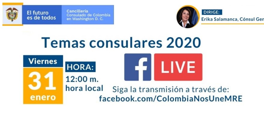 En el Facebook Live que realizará este 31 de enero el Consulado de Colombia en Washington dialogará sobre reducción de tarifas, tipos de pasaportes y doble nacionalidad