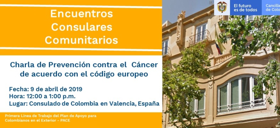 En el marco de los Encuentros Consulares Comunitarios se realizará la Charla de Prevención contra el Cáncer 