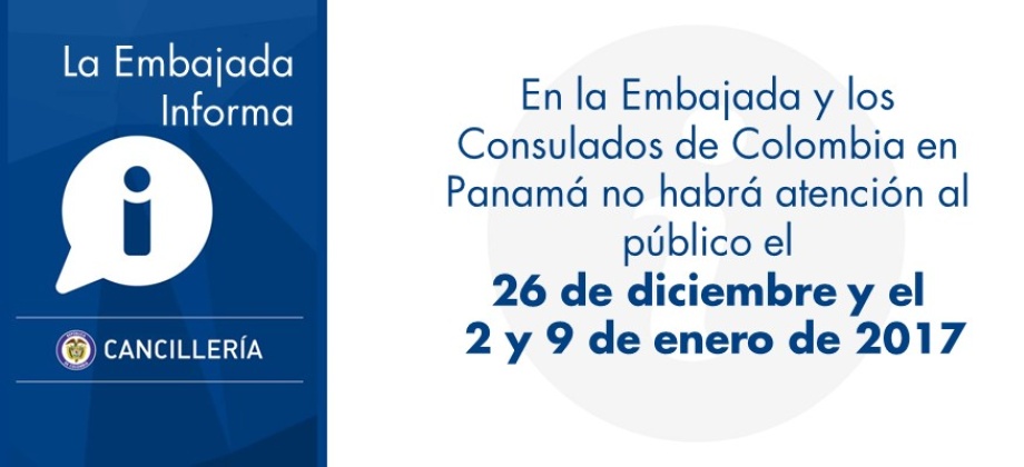 En la Embajada y los Consulados de Colombia en Panamá no habrá atención al público 