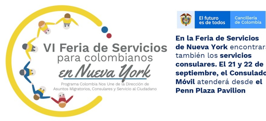 En la Feria de Servicios de Nueva York encontrará también los servicios consulares. El 21 y 22 de septiembre, el Consulado Móvil atenderá desde el Penn Plaza Pavilion