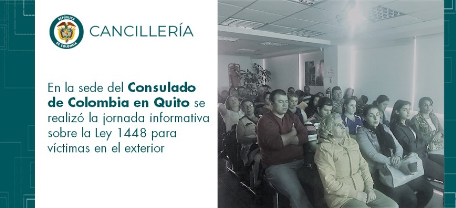 En el Consulado de Colombia realizó la jornada informativa sobre la Ley 1448 para víctimas en el exterior 
