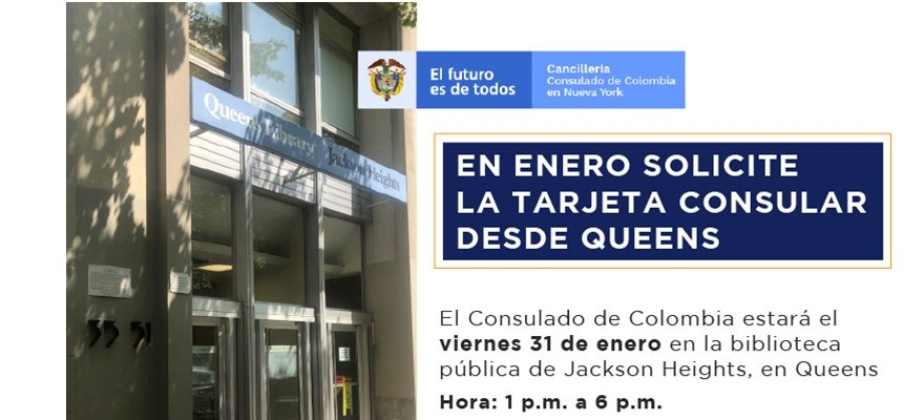 En Queens podrá solicitar la tarjeta consular: El viernes 31 de enero