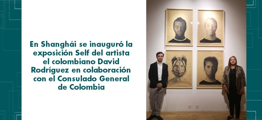 En Shanghái se inauguró la exposición Self del artista el colombiano David Rodríguez en colaboración con el Consulado de Colombia