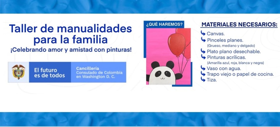 Este 2 de febrero el Consulado de Colombia en Washington realizará el Facebook "Taller de manualidades para la familia"