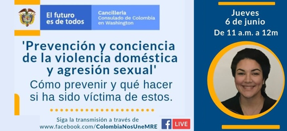 Este jueves 6 de junio se realizará la charla ‘Prevención y conciencia de la violencia doméstica y agresión sexual’ en el Consulado de Colombia