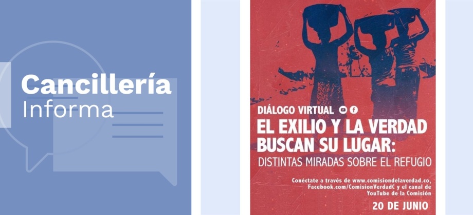 Cancillería invita a colombianos víctimas en el exterior al panel internacional virtual que realizará la Comisión de la Verdad, en el marco del Día Mundial de las Personas Refugiadas