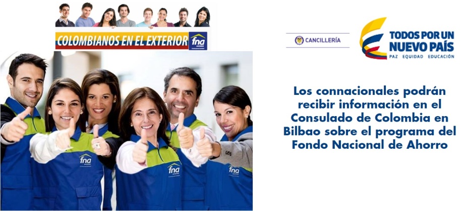 Los connacionales podrán recibir información en el Consulado de Colombia en Bilbao sobre el programa del Fondo Nacional de Ahorro