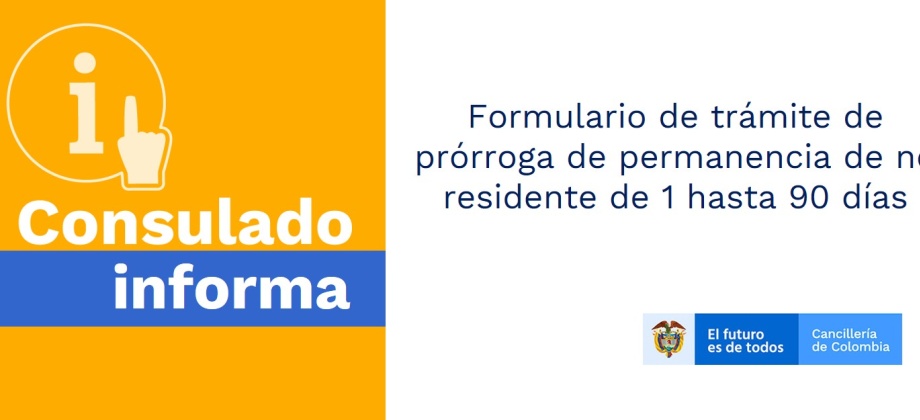 Formulario de trámite de prórroga de permanencia de no residente de 1 hasta 90 días