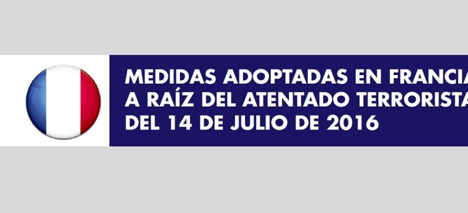 Medidas adoptadas en Francia a raíz del atentado terrorista del 14 de julio de 2016
