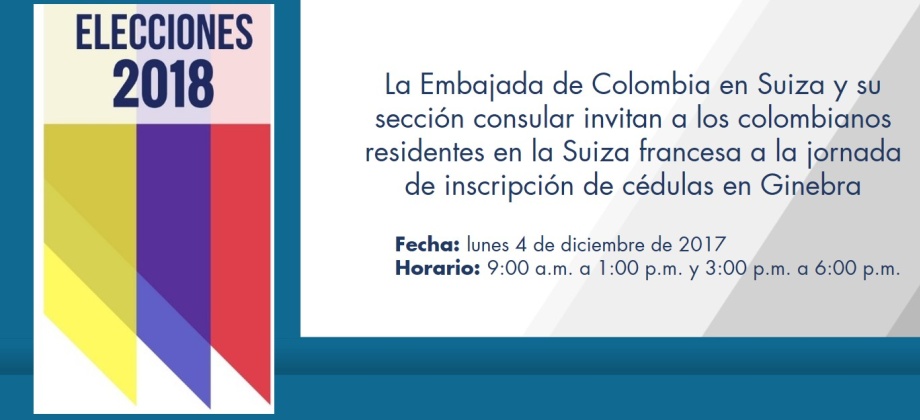 La Embajada en Suiza y su sección consular invitan a la jornada de inscripción de cédulas en Ginebra el 4 de diciembre de 2017
