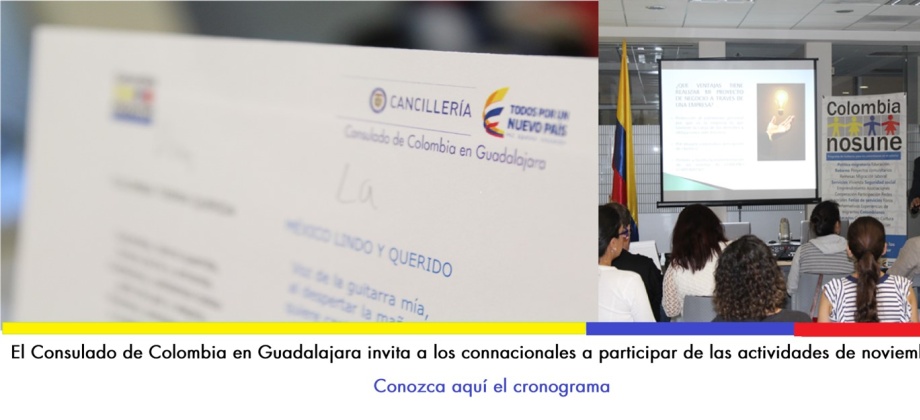 El Consulado de Colombia en Guadalajara invita a los connacionales a participar de las actividades de noviembre de 2017