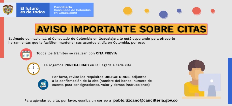 El Consulado de Colombia en Guadalajara informa a que únicamente atenderá los trámites agendados con cita previa