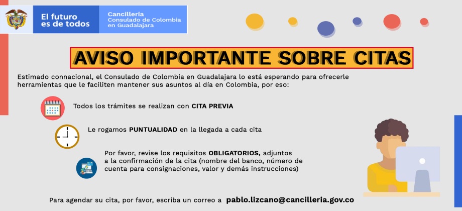 El Consulado de Colombia en Guadalajara informa a que únicamente atenderá los trámites agendados con cita previa
