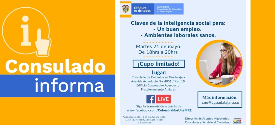 El Consulado de Colombia en Guadalajara invita al taller y Facebook Live: Claves de la inteligencia social, el 21 de mayo de 2019