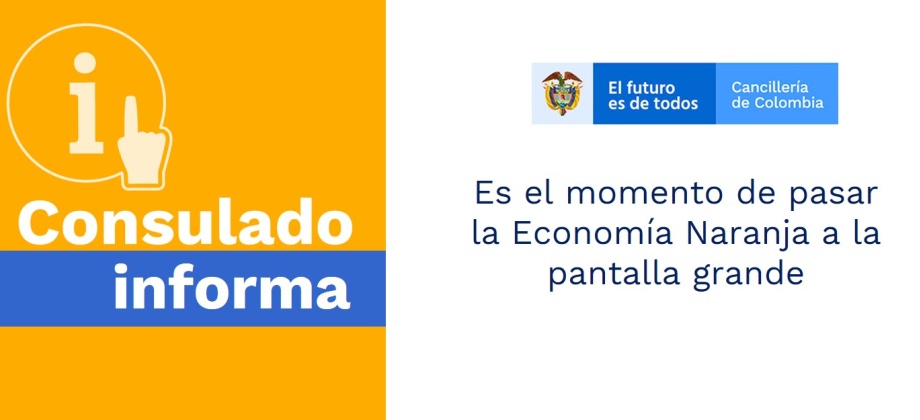 Es el momento de pasar la Economía Naranja a la pantalla grande