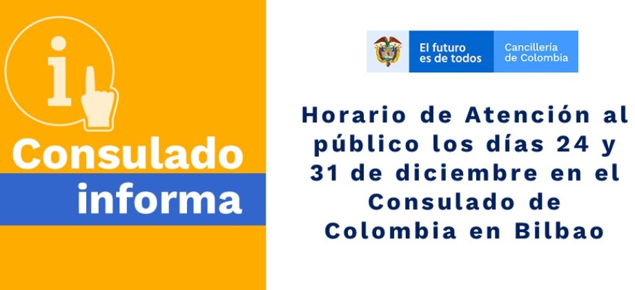 Horario de Atención al público los días 24 y 31 de diciembre en el Consulado de Colombia 