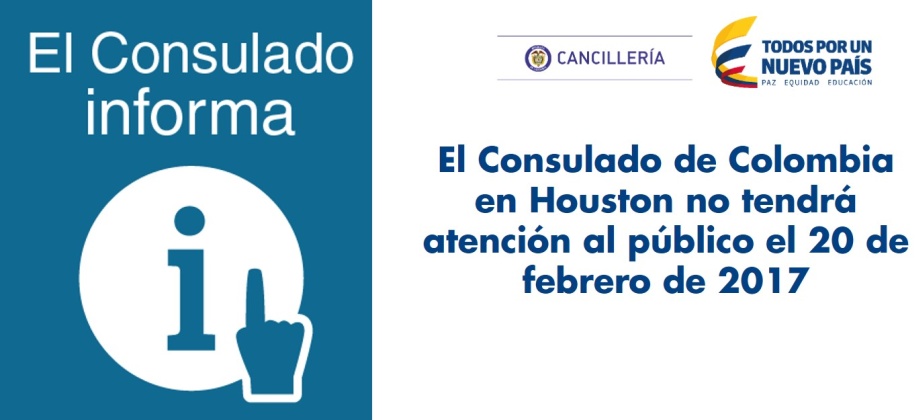 Consulado de Colombia en Houston no tendrá atención al público el 20 de febrero de 2017