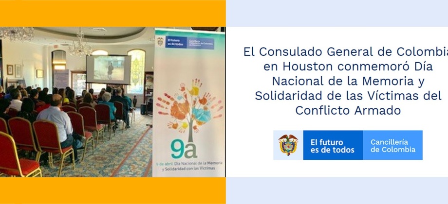 El Consulado General de Colombia en Houston conmemoró Día Nacional de la Memoria y Solidaridad de las Víctimas del Conflicto Armado