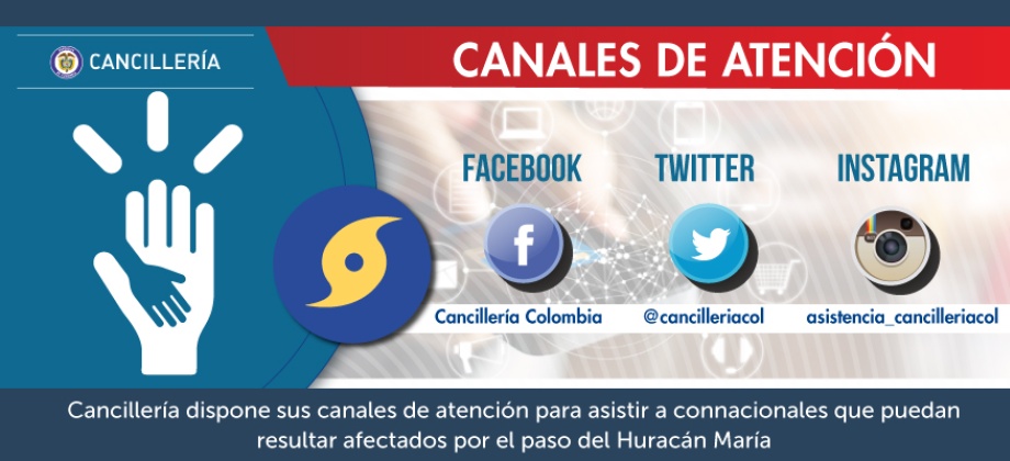 Cancillería dispone sus canales de atención para asistir a connacionales que puedan resultar afectados por el paso del Huracán María