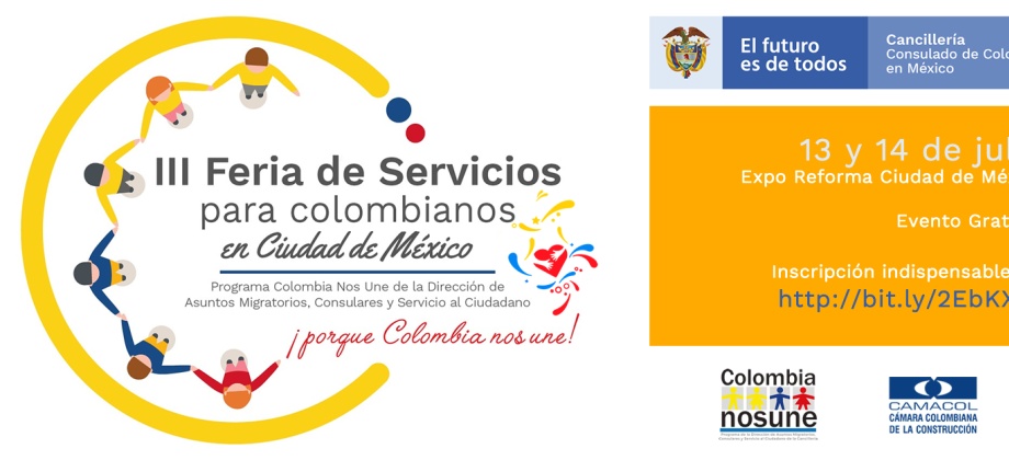 Consulado Colombia en Ciudad de México invita a la III Feria de Servicios 2019 que se realizará el 13 y 14 de julio de 2019