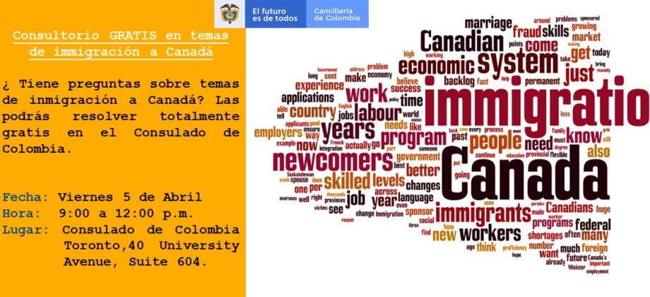 El Consulado de Colombia en Toronto invita a resolver sus inquietudes sobre temas de inmigración a Canadá este 5 de abril de 2019