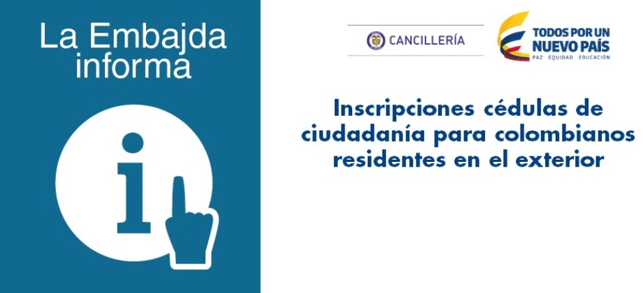 Inscripciones cédulas de ciudadanía para colombianos 