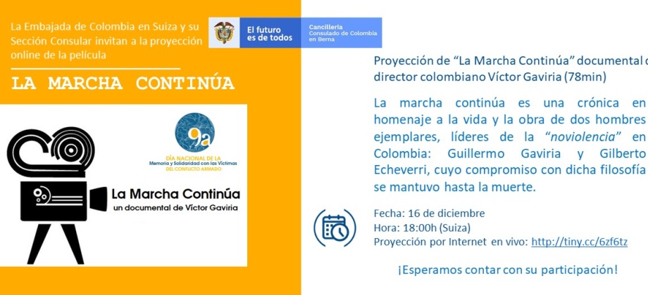  La Embajada de Colombia en Suiza y su sección consular invitan a la proyección online de  La Marcha Continúa