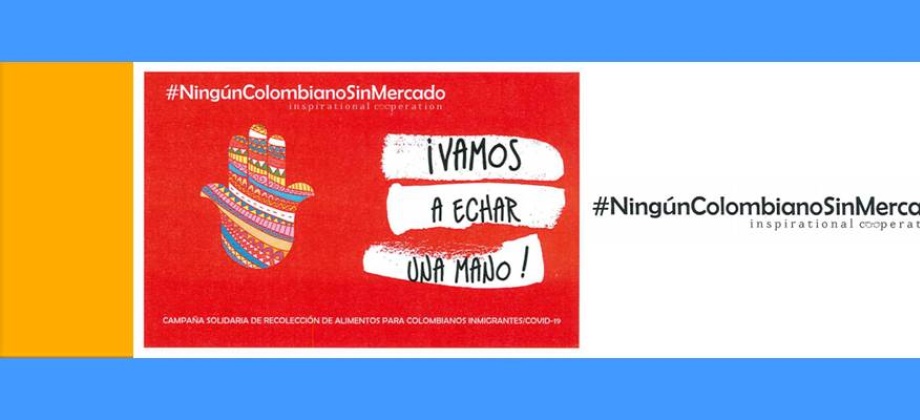 El Consulado de Colombia en Islas Canarias invita a los connacionales a participar en la campaña #NingúnColombianoSinMercado