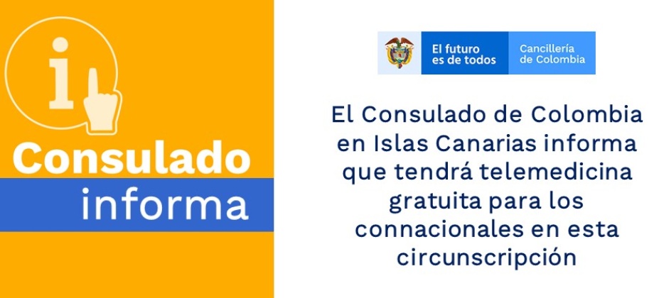Sepa cómo solicitar su cita de telemedicina gratuita, actividad organizada por el Consulado de Colombia en Islas Canarias