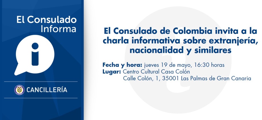 El Consulado de Colombia invita a la charla informativa sobre extranjería, nacionalidad y similares