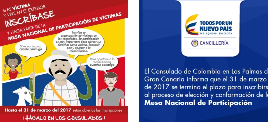 Consulado en Las Palmas de Gran Canaria informa que el 31 de marzo de 2017 termina el plazo para inscribirse al proceso de elección y conformación de la Mesa Nacional de Participación