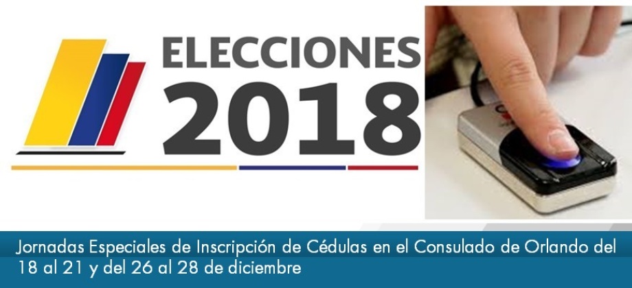 Jornadas Especiales de Inscripción de Cédulas en el Consulado de Orlando del 18 al 21 y del 26 al 28 de diciembre de 2017