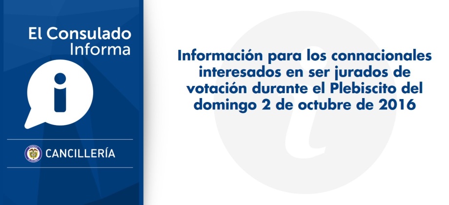 Información para los connacionales interesados en ser jurados de votación durante el Plebiscito del domingo 2 de octubre de 2016
