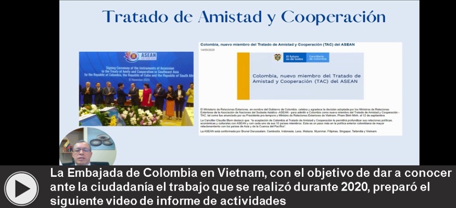 La Embajada de Colombia en Vietnam, con el objetivo de dar a conocer ante la ciudadanía el trabajo que se realizó durante 2020
