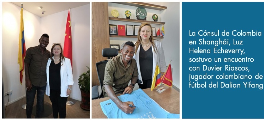 Cónsul de Colombia en Shanghái sostuvo un encuentro con Duvier Riascos, jugador colombiano de fútbol del Dalian 
