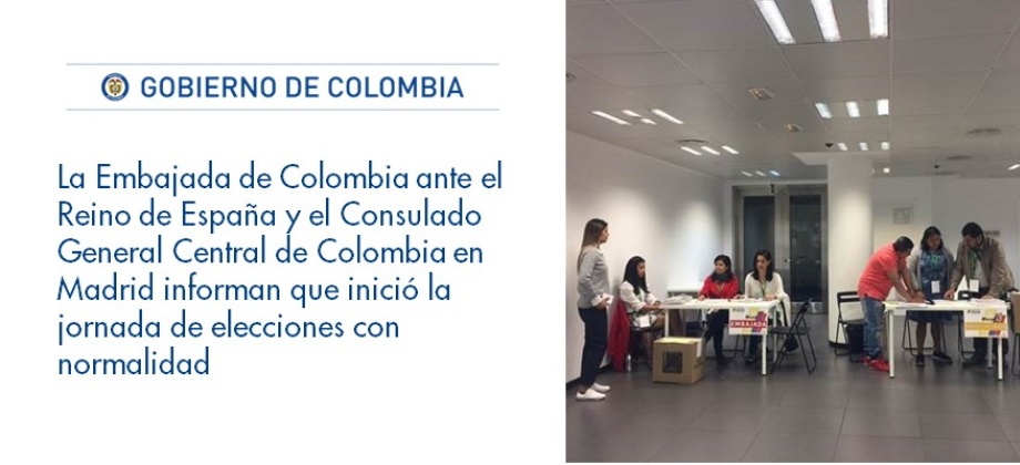 Embajada de Colombia ante el Reino de España y el Consulado General Central de Colombia en Madrid informan que inició la jornada de elecciones con normalidad 