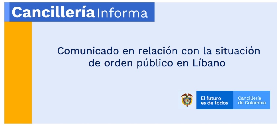 Comunicado en relación con la situación de orden público en Líbano