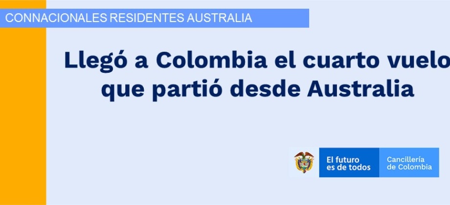 Llegó a Colombia el cuarto vuelo que partió desde Australia y Nueva Zelandia