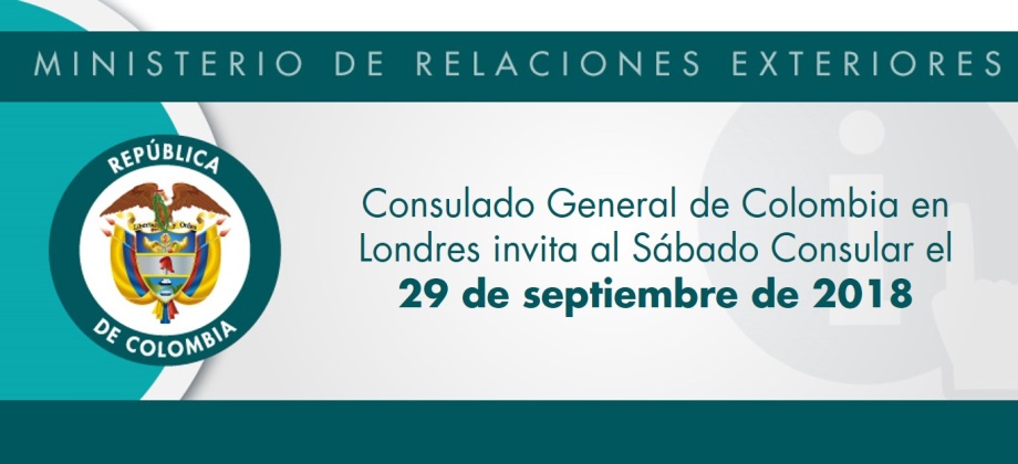Consulado General de Colombia en Londres invita al Sábado Consular el 29 de septiembre de 2018