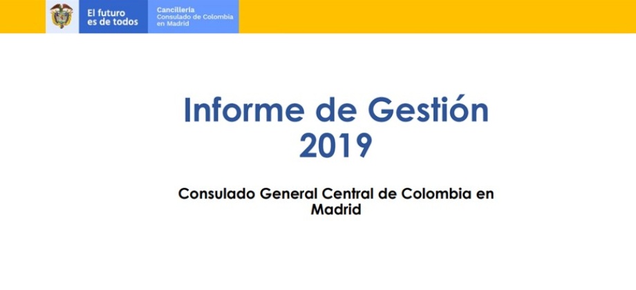 Consulado General de Colombia en Madrid publica el Informe de Gestión 2019