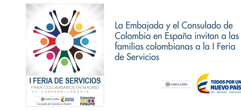 La Embajada y el Consulado de Colombia en España invitan a las familias colombianas a la I Feria de Servicios