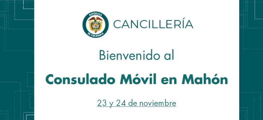 La Cancillería lo invita al Consulado Móvil en Mahón