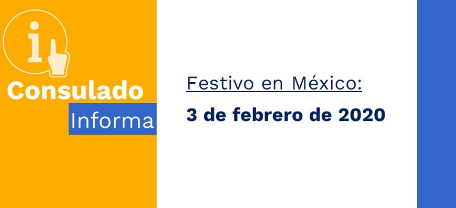 Festivo en México: 3 de febrero de 2020
