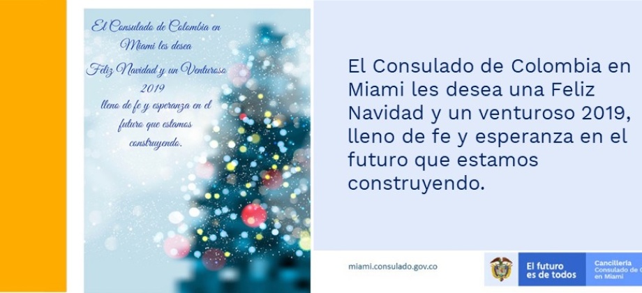 Consulado en Miami les desea una Feliz Navidad y un venturoso 2019