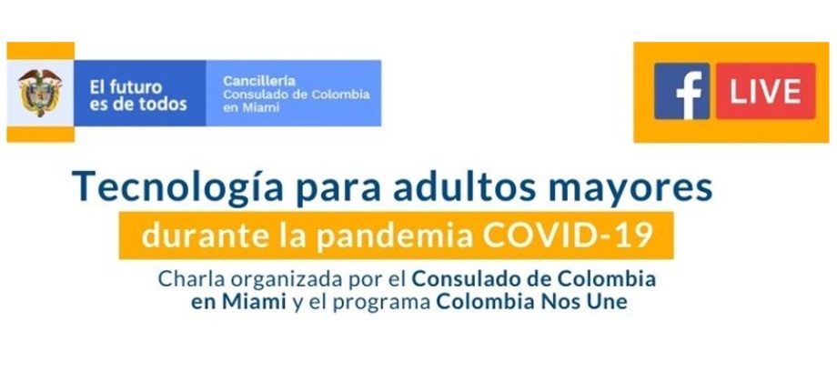 El Consulado de Colombia en Miami lo invita a conectarse a la charla sobre tecnología para adultos mayores el 13 de mayo