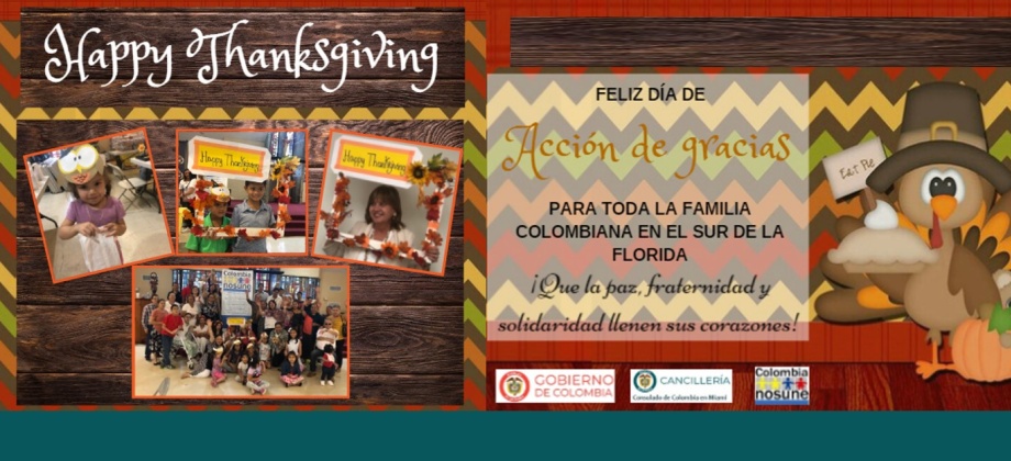 Feliz Día de Acción de Gracias desea el Consulado en Miami a toda la familia colombiana en el Sur de La Florida 