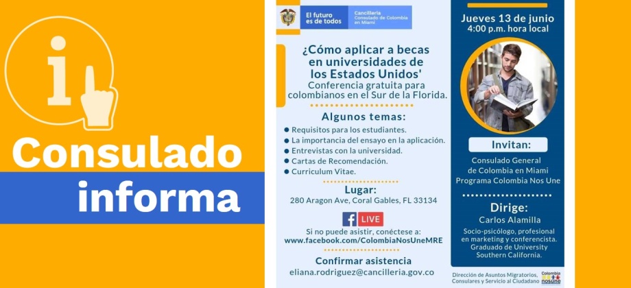 El Consulado de Colombia en Miami invita a la conferencia gratuita ¿Cómo aplicar a becas en universidades de los Estados Unidos? el 13 de junio de 2019